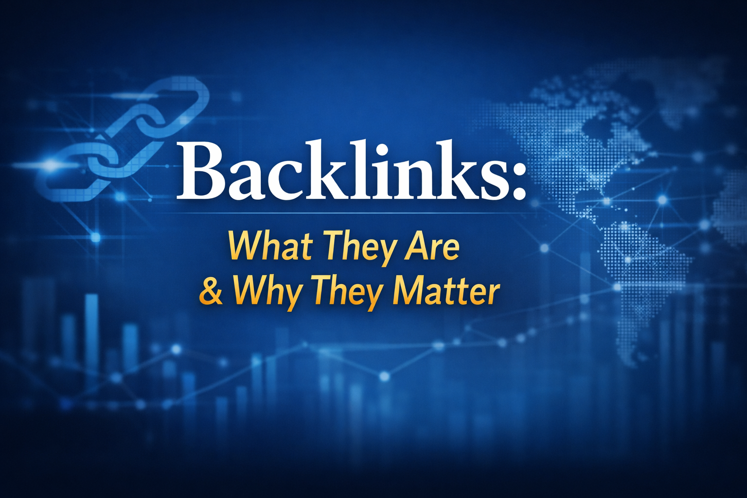 Backlinks: What They Are & Why They Matter