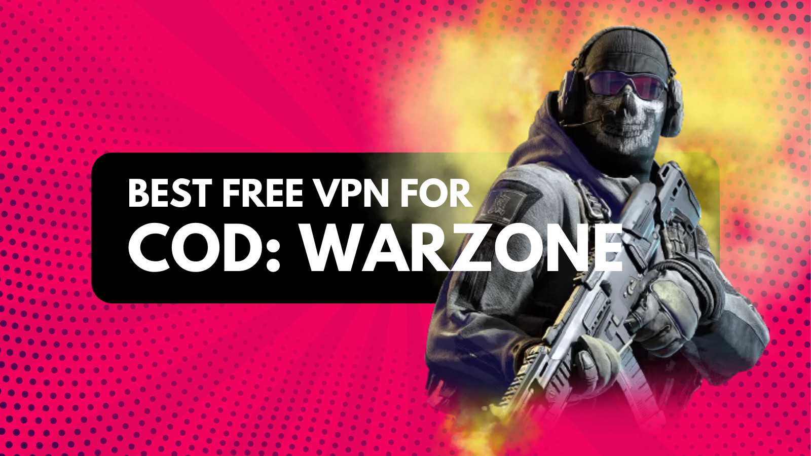 Best VPN Server for Warzone